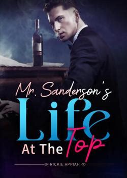 mr sanderson's life at the top free